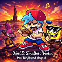 FNF World’s Smallest Violin but Boyfriend sings it