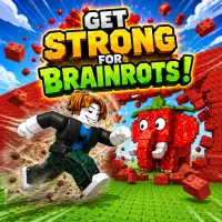 Get Strong For Brainrots!